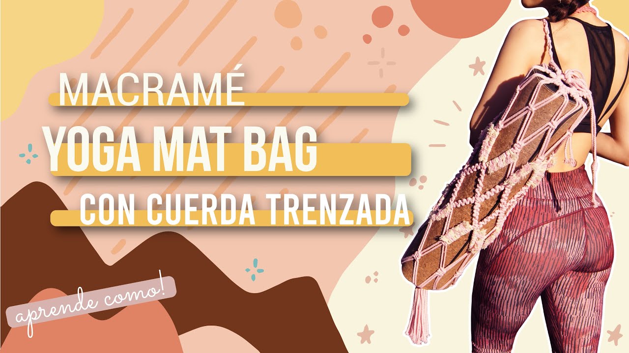 BOLSO DE MAT DE YOGA EN MACRAMÉ │ BOLSA PARA LA ESTERILLA DE YOGA │MACRAME YOGA MAT BAG ♥