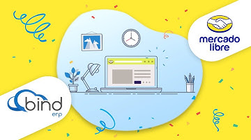 Vende más en Mercado Libre con Bind ERP | Plataforma certificada para administrar tu tienda