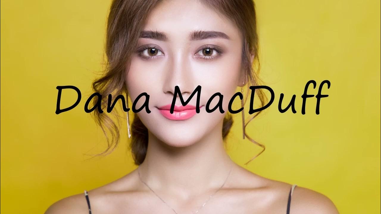How to pronounce Dana MacDuff in English? YouTube