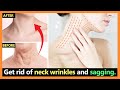 How to get rid of neck wrinkles, neck line, sagging make neck look younger | Exercises & Massage