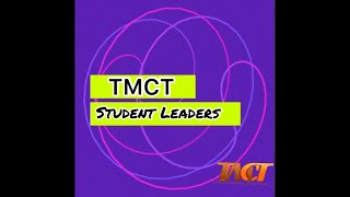 TMCT Student Leadership Team