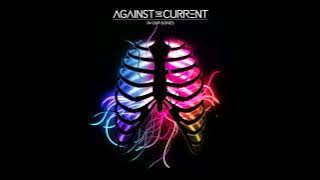 Download lagu Against The Current - In Our Bones (Full Album)