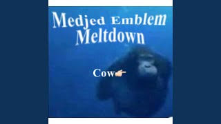 Medjed Emblem Meltdown Vcow