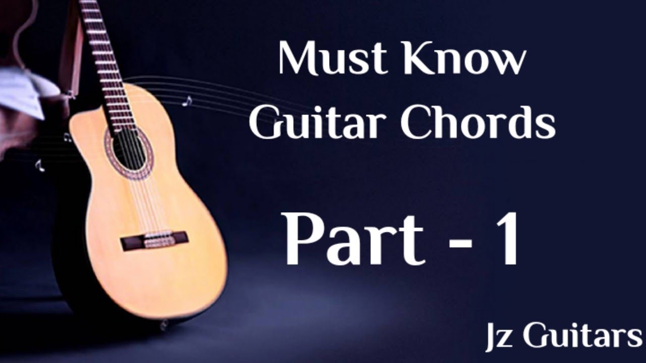 Must Know Guitar Chords for Beginers .| Part -1 | Guitar lesson by Jż ...