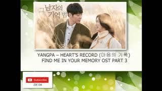 YANGPA – HEART’S RECORD (마음의 기록) FIND ME IN YOUR MEMORY OST PART 3