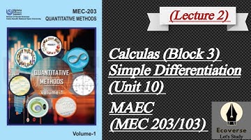 MEC203/103 | Calculus (Simple Differentiation) | Block 3 | MAEC ignou 1stsem @ecoverse_letsstudy
