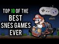 Top 10 Best Super Nintendo (SNES) Games Ever