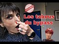 Les tabous du bypass