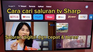 Cara Mencari Saluran Tv Sharp Google Tv 2T-C32Eg2T-C42Eg2T-C50Eg Dgn Cepat Dan Benar
