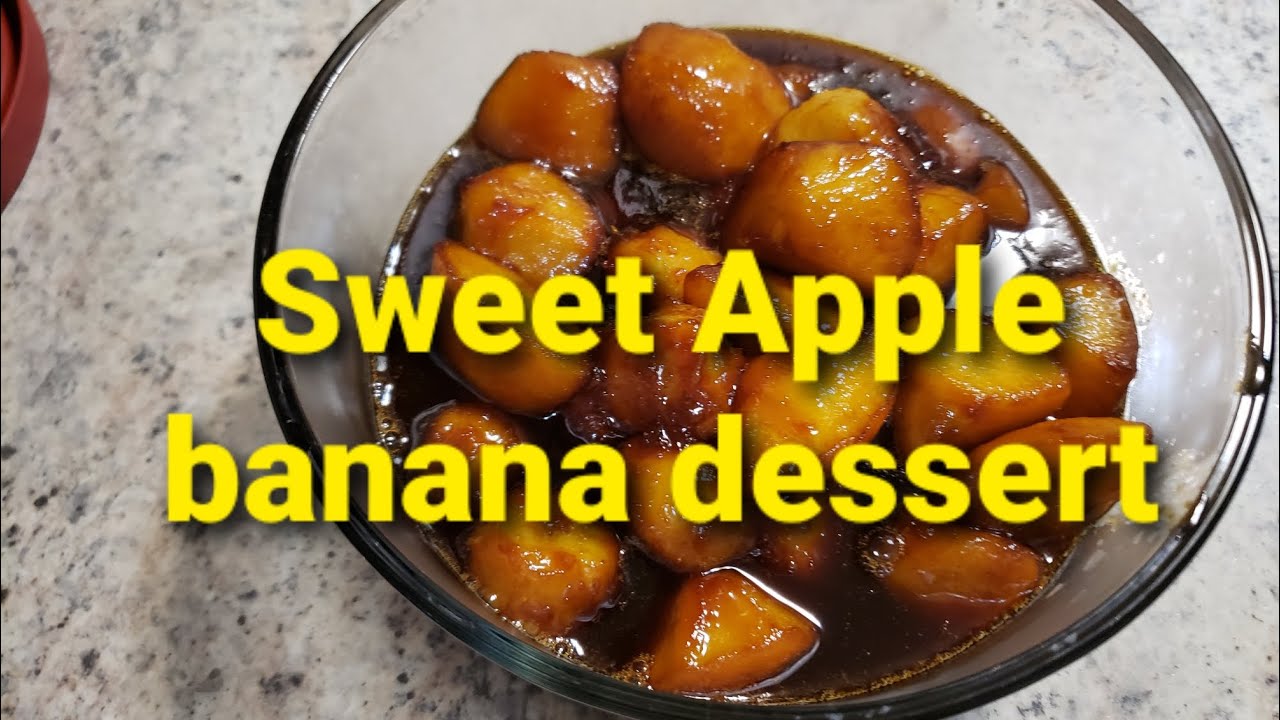 Sweet Apple banana dessert YouTube