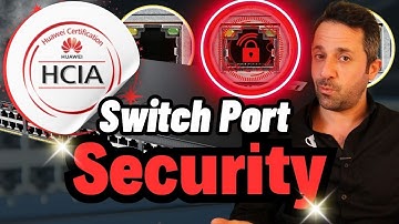 Learn 3 Huawei Port Security Protection Modes in One Video Config!