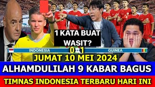 ⚽ Kabar Timnas Indonesia Hari Ini ~ JUMAT 10 MEI 2024 ~ Berita Timnas Indonesia Terbaru