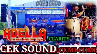 INSTRUMEN CEK SOUND ADELLA FT CUMI-CUMI ANDALAN SOUND SYSTEM CLARITY