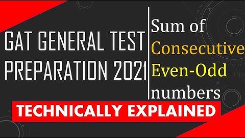 GAT General Preparation 2021| Sum of consecutive even-Odd numbers