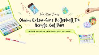 Tiny Tip, Big Impact | Ohuhu Wai Momi Acrylic Gel Pens