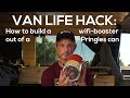 Van Life Hack: How to Build a Pringles Can Wifi-Booster