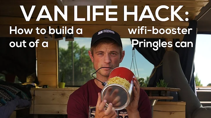 Van Life Hack: How to Build a Pringles Can Wifi-Booster