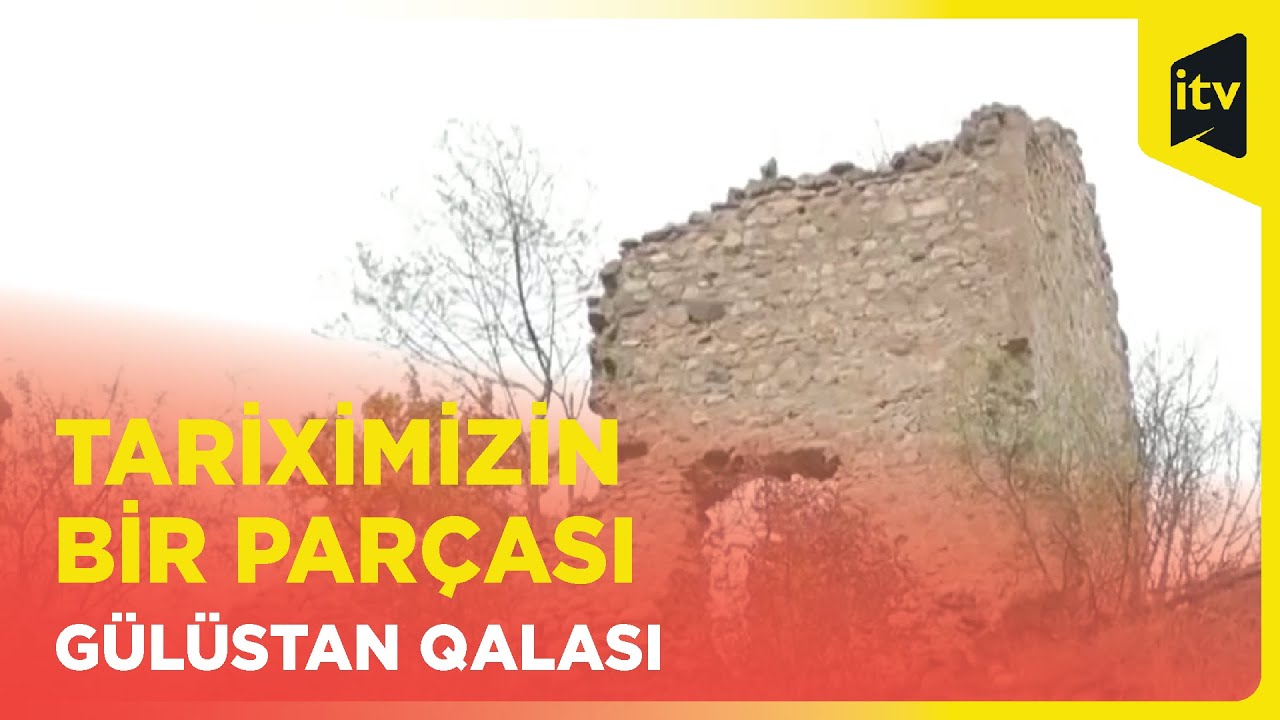 Antiterror əməliyyatlarından sonra azadlığına qovuşan Gülüstan qalası