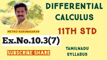 11th Std Maths Ex.10.3(7) Differentiate F(x) = (x^3+4x)^7