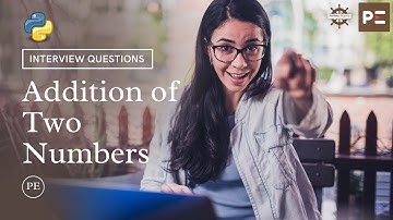 Python Interview Questions | Addition of 2 Numbers in Python | Perfect eLearning by Perfect Plan B