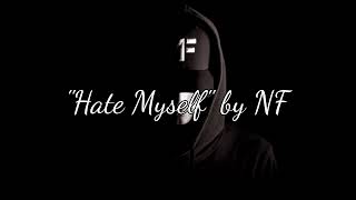 "Hate Myself" by NF
