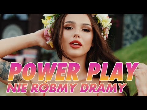 Power Play - Nie róbmy dramy