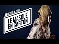 Comment faire un masque en carton   tuto