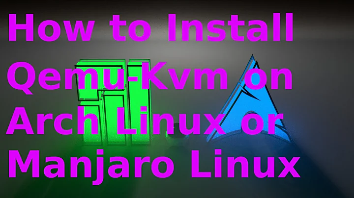 How to Install Qemu-Kvm on Arch Linux or Manjaro