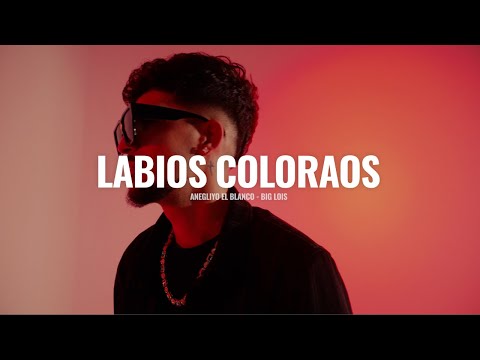 Angeliyo El Blanco Ft. Big Lois | Labios Coloraos #Tiktok (Videoclip Oficial)