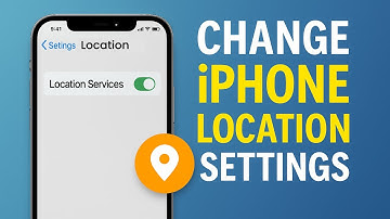 Change iPhone Location Settings – Control GPS & App Permissions Easily