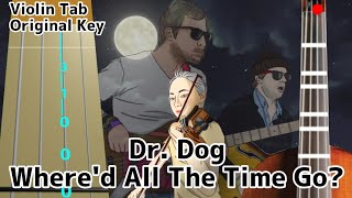Dr. Dog -  Where'd All The Time Go ? (Play Along Violin Tab Tutorial)