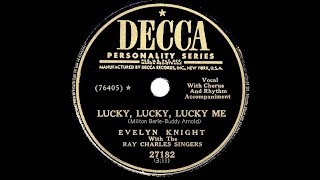 1950 HITS ARCHIVE: Lucky, Lucky, Lucky Me - Evelyn Knight Resimi