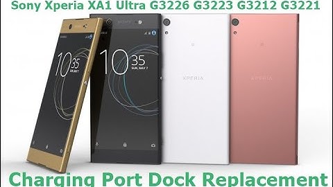 Sony Xperia XA1 Ultra G3226 G3223 G3212 G3221 USB Charger Charging Port Dock Replacement