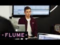 Flume - The Producer Disc: A Few Tips