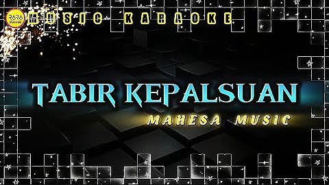 TABIR KEPALSUAN ( male key ) #karaoke  #dangdutkoplo #mahesamusic