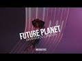 Gianmarco limenta  future planet radio edit official