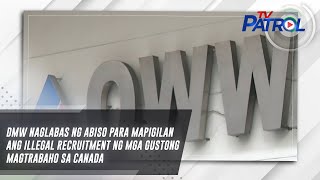 DMW naglabas ng abiso para mapigilan ang illegal recruitment ng mga gustong magtrabaho sa Canada