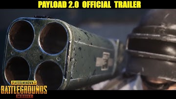 PUBG Mobile Payload 2.0 Official Trailer