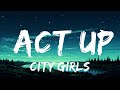 City Girls - Act Up (Lyrics)  | 30mins - Feeling your music