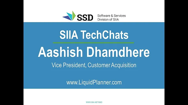SIIA TechChat | Aashish Dhamdhere, LiquidPlanner.c...