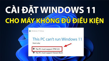 Cài đặt Windows 11 cho máy không đủ điều kiện Sửa lỗi This PC can