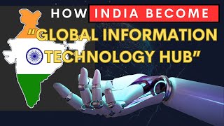 How India become IT Hub? | India’s IT Revolution
