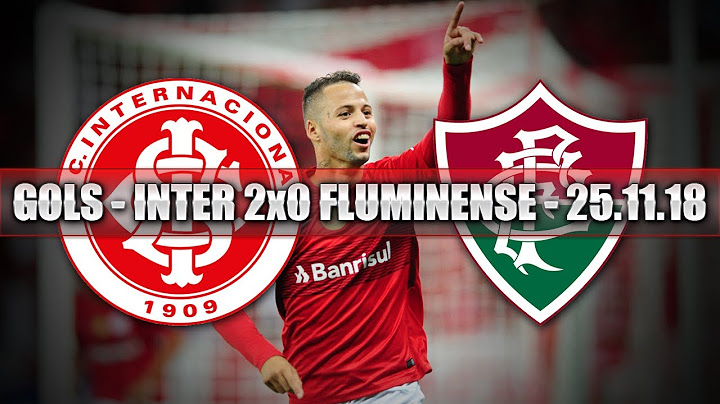 GOLS - INTERNACIONAL 2x0 FLUMINENSE - 25.11.18