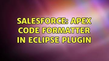 Salesforce: Apex code formatter in Eclipse plugin