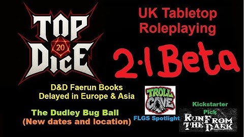 Top Dice : The 2.1 Beta Test Show - RPG
