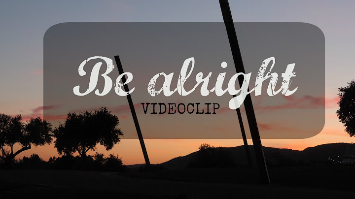 Videoclip ´Be alright´- Cristina Gutiérrez