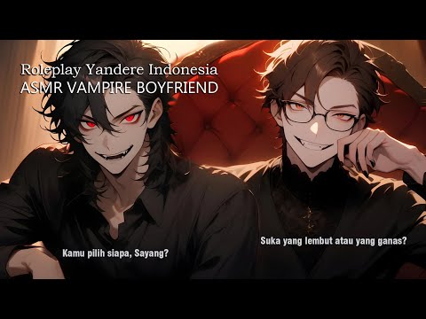 [ASMR POV] Roleplay Indonesia DUA VAMPIR SATU HATI MANUSIA || Rere Yandere ft @luthandenoise