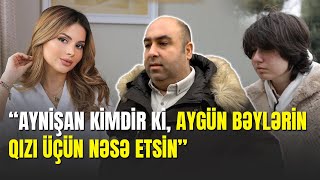 Hər şeyi açsam nə Aynişan, nə də Aybəniz qalacaq | Aygün Bəylərin prodüseri od püskürdü Resimi