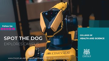 Spot Explores the University of Lincoln | Robotics in Action