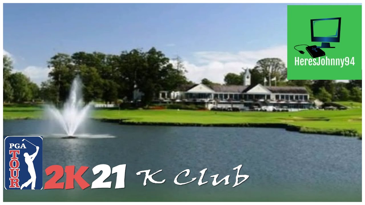 PGA Tour 2K21 – HeresJohnny94 Society – Irish Open – The K Club